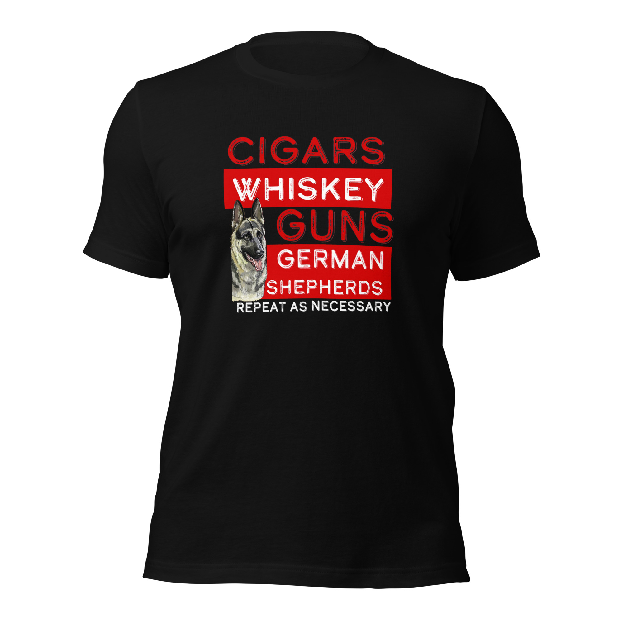 Cigars, Whiskey, Guns, & German Shepherds Unisex t-shirt